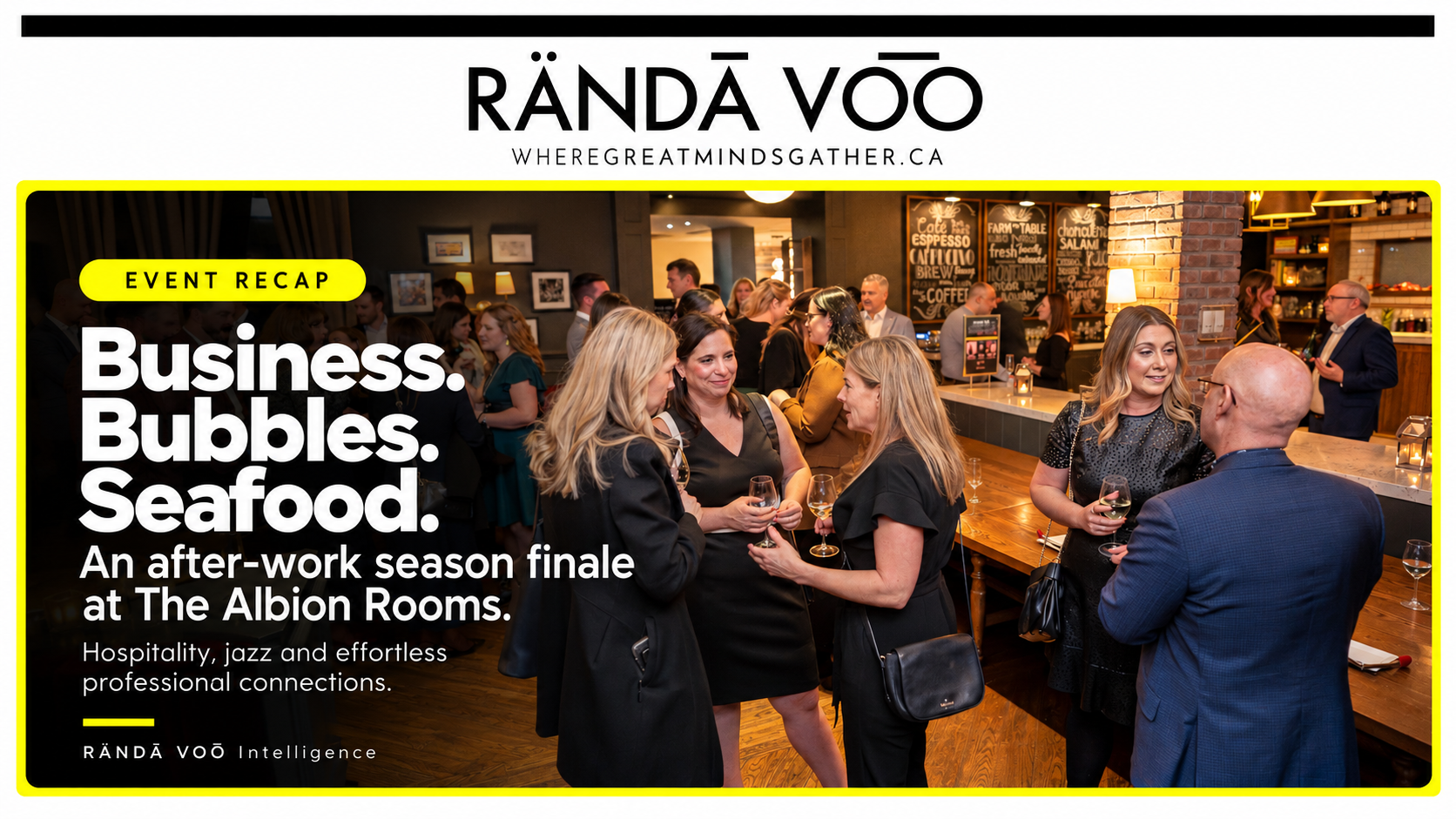 Business. Bubbles. Seafood. An after-work season finale at The Albion Rooms — RÄNDĀ VO͞O event recap.