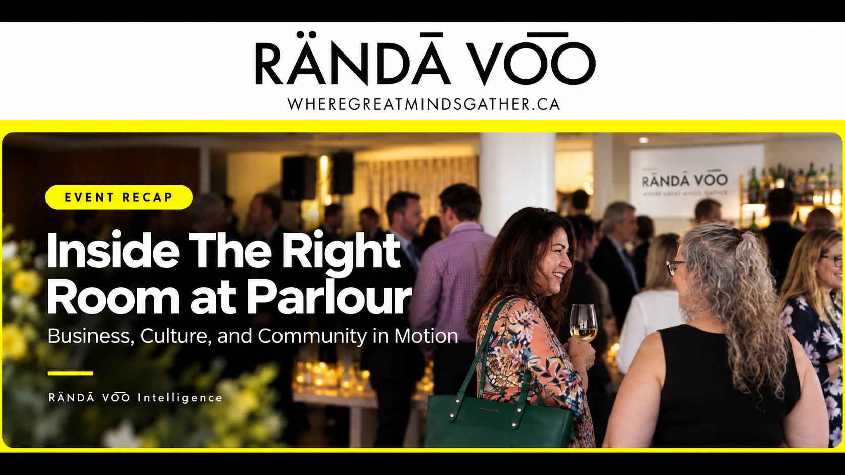 Inside The Right Room at Parlour: Business, Culture, and Community in Motion. Guests in conversation beneath RÄNDĀ VO͞O branding.